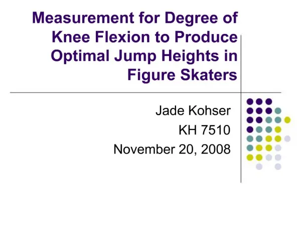 Measurement for Degree of Knee Flexion to Produce Optimal Jump Heights in Figure Skaters