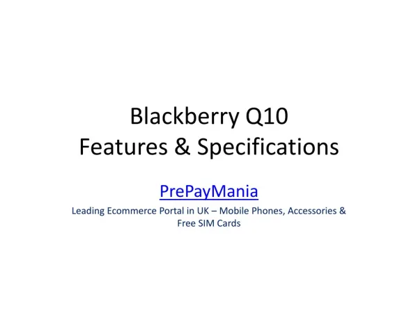 Blackberry Q10 Features
