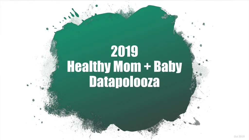 2019 healthy mom baby datapolooza