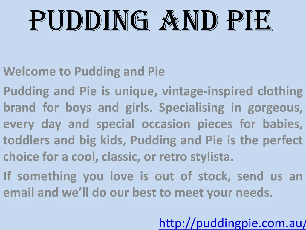 pudding and pie