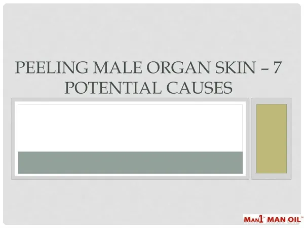 Peeling Male Organ Skin – 7 Potential Causes