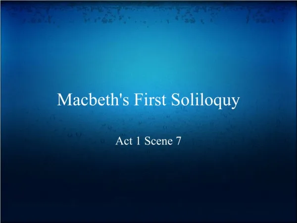 Macbeth's First Soliloquy