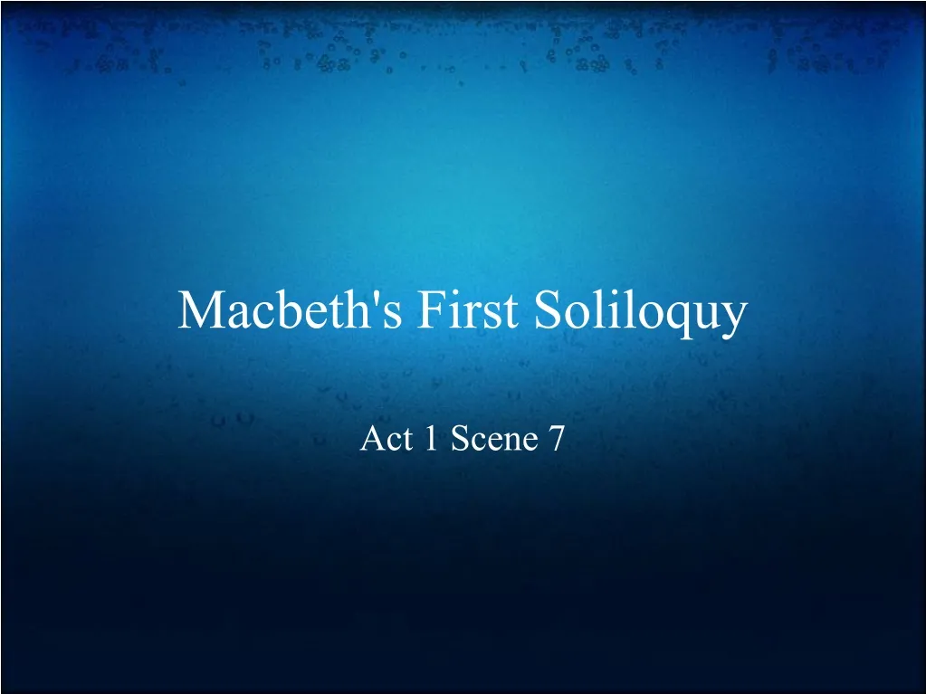 macbeth s first soliloquy