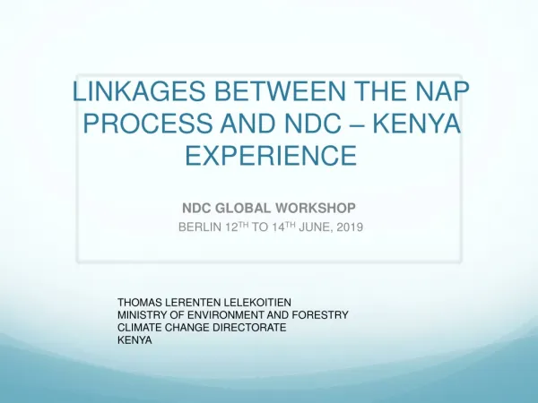 LINKAGES BETWEEN THE NAP PROCESS AND NDC – KENYA EXPERIENCE