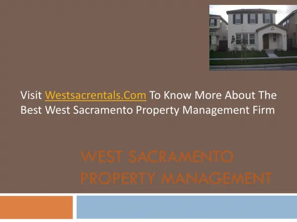 Visit Westsacrentals.Com To Know More About The Best West Sacramento Property Management Firm