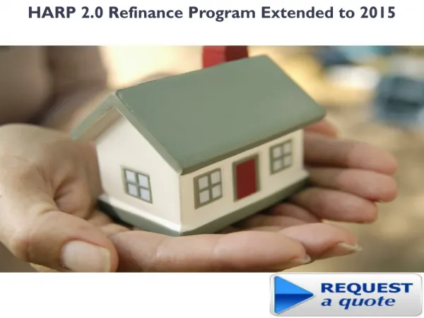 HARP 2.0 Refinance Program Extended to 2015