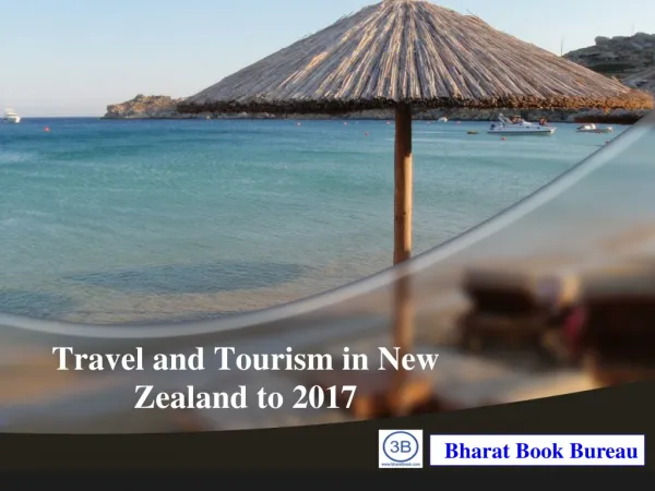 Travel and Tourism in New Zealand to 2017