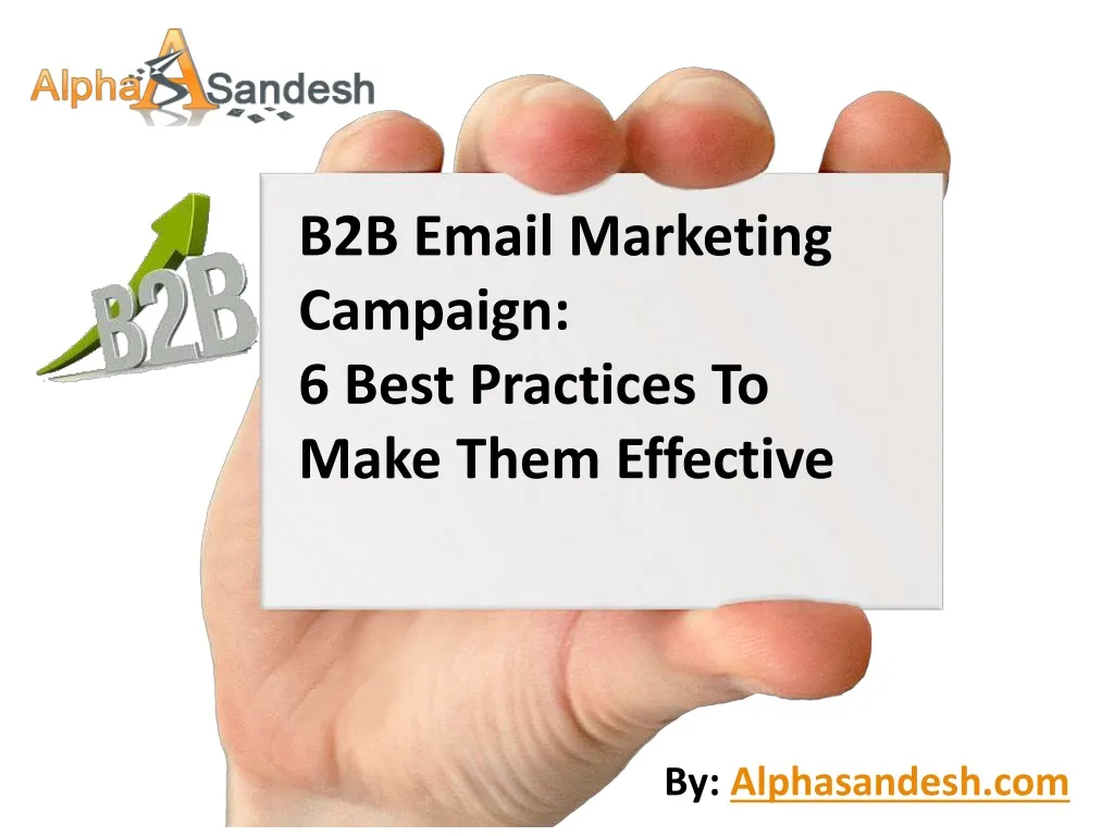 b2b email marketing campaign 6 best practices