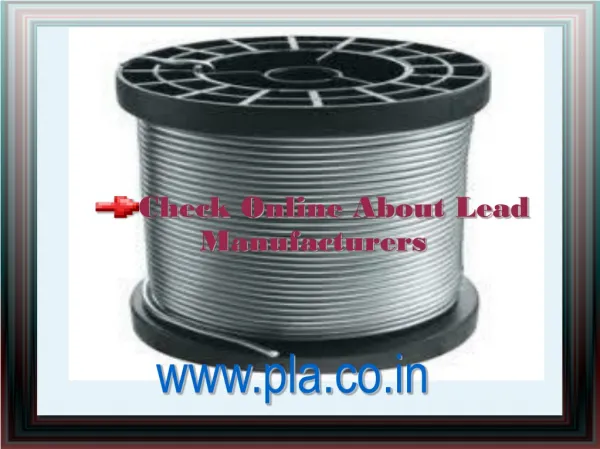 Check Online About Lead Manufacturers