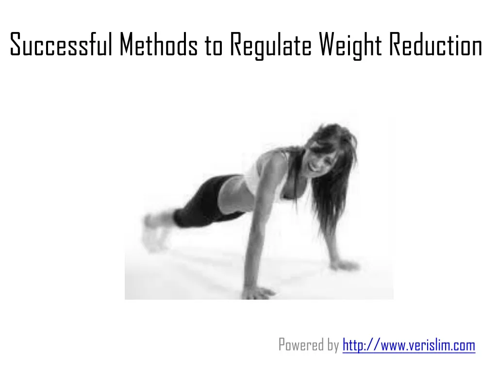 successful methods to regulate weight reduction