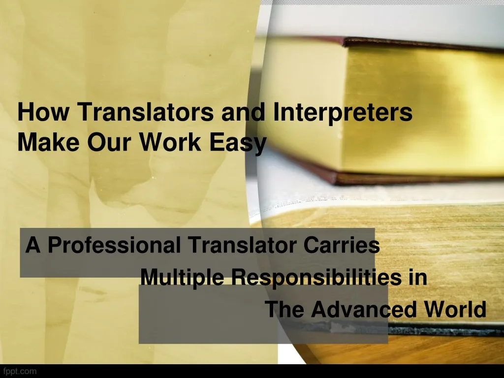 how translators and interpreters make our work easy