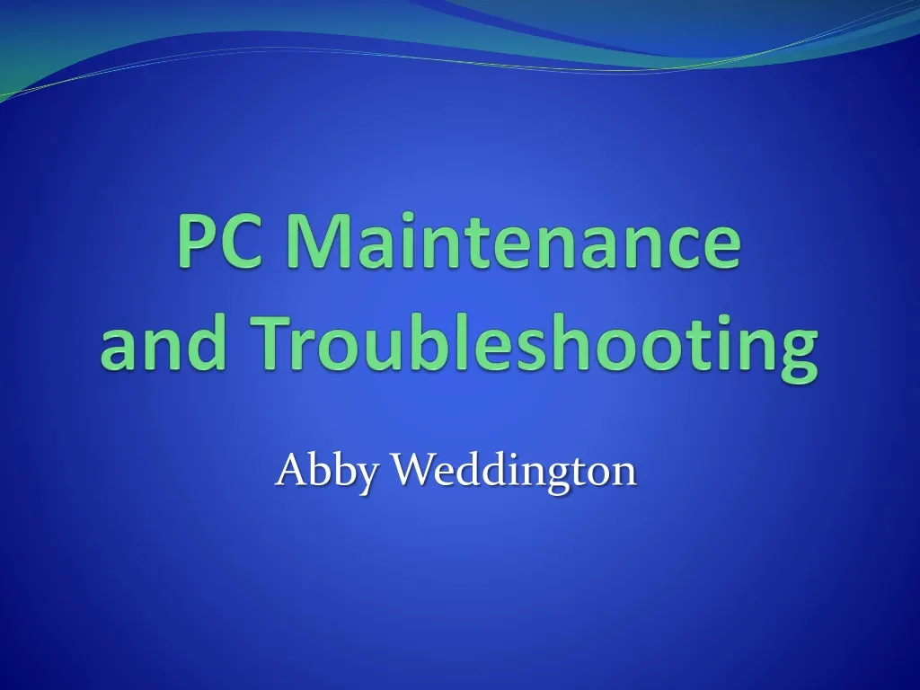 pc maintenance and troubleshooting
