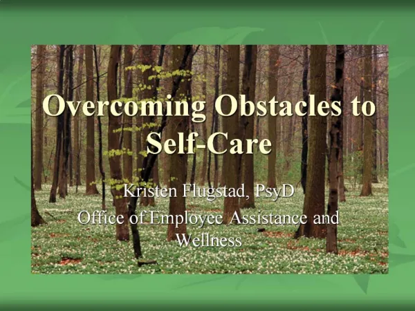 Overcoming Obstacles to Self-Care