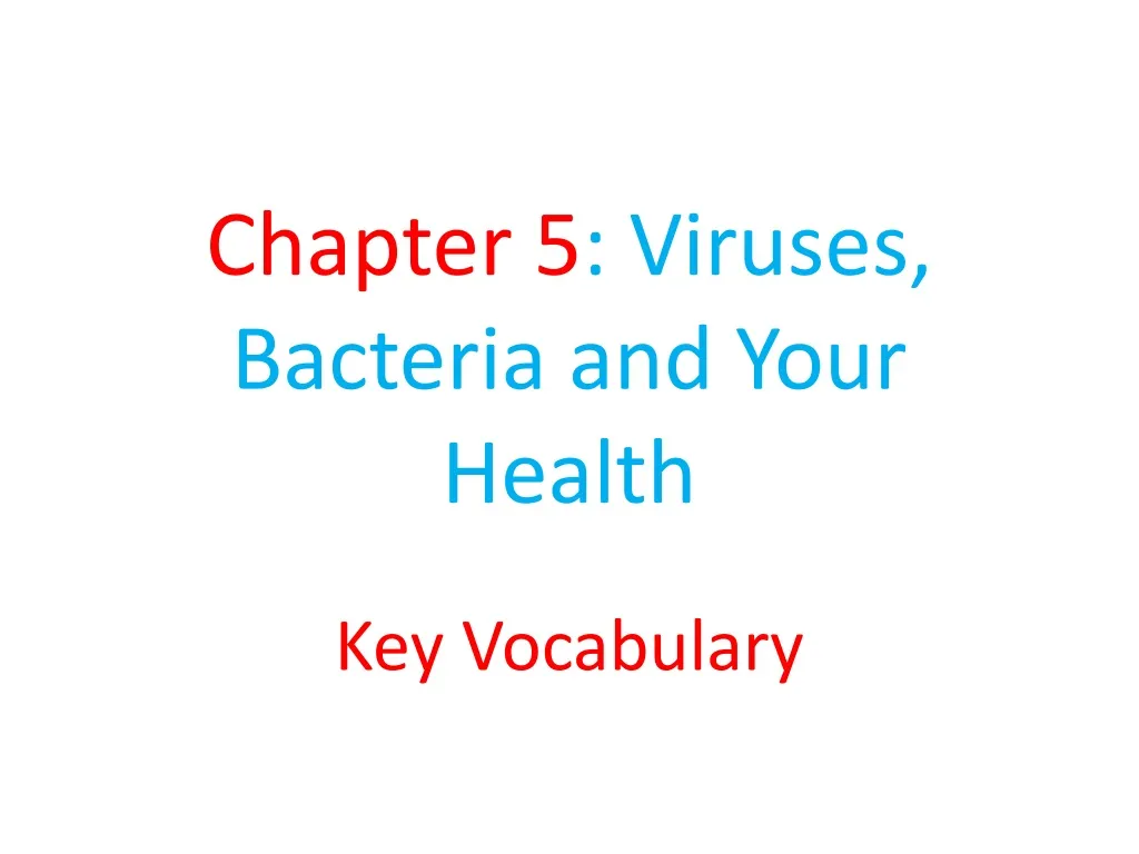 chapter 5 viruses bacteria and your health