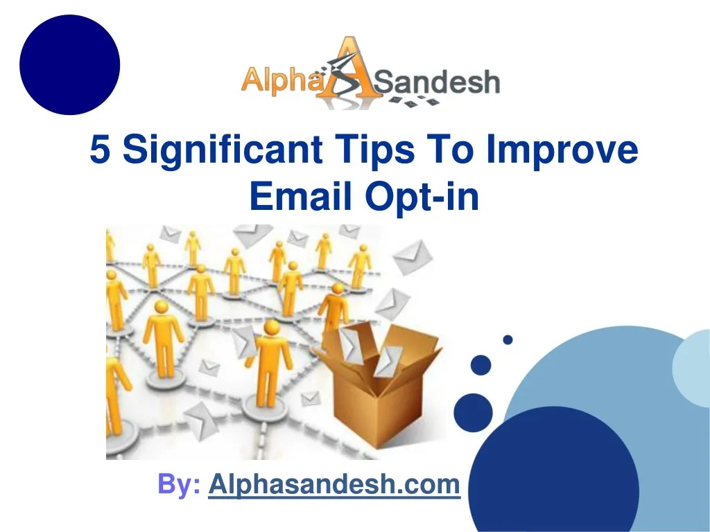 5 significant tips to improve email opt in