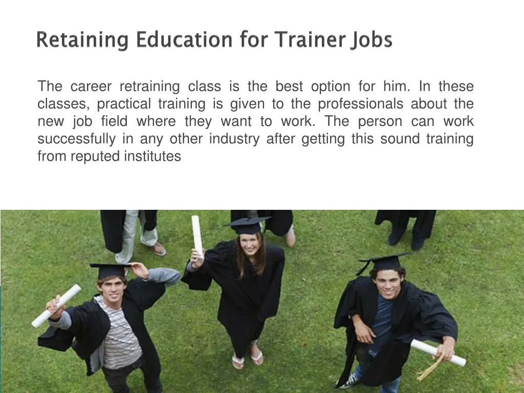 retaining education for trainer jobs