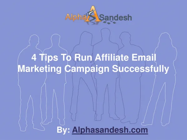 4 Tips To Run Affiliate Email Marketing Campaign Successfull