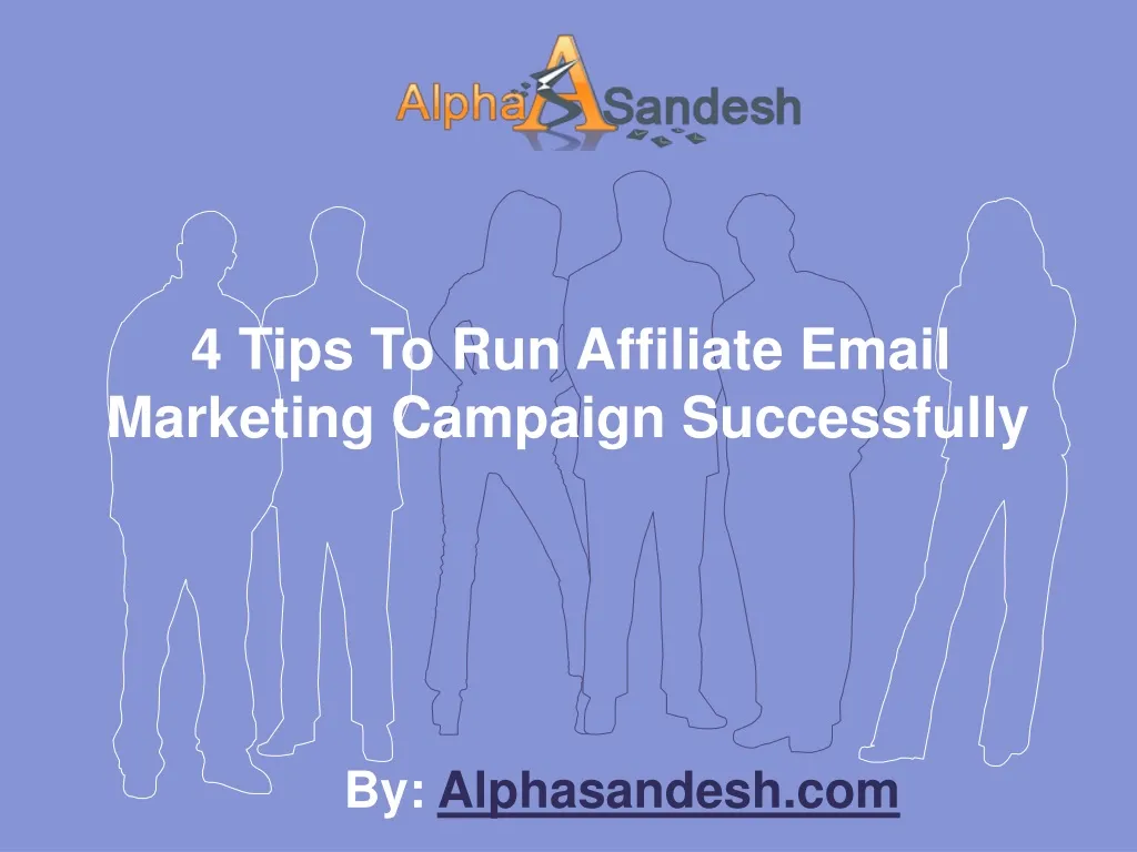 4 tips to run affiliate email marketing campaign