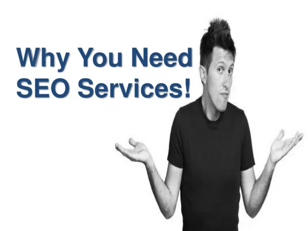 Why you need seo services!