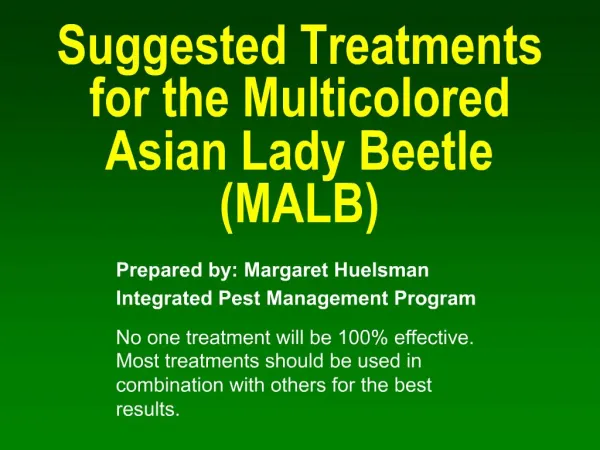 Suggested Treatments for the Multicolored Asian Lady Beetle MALB