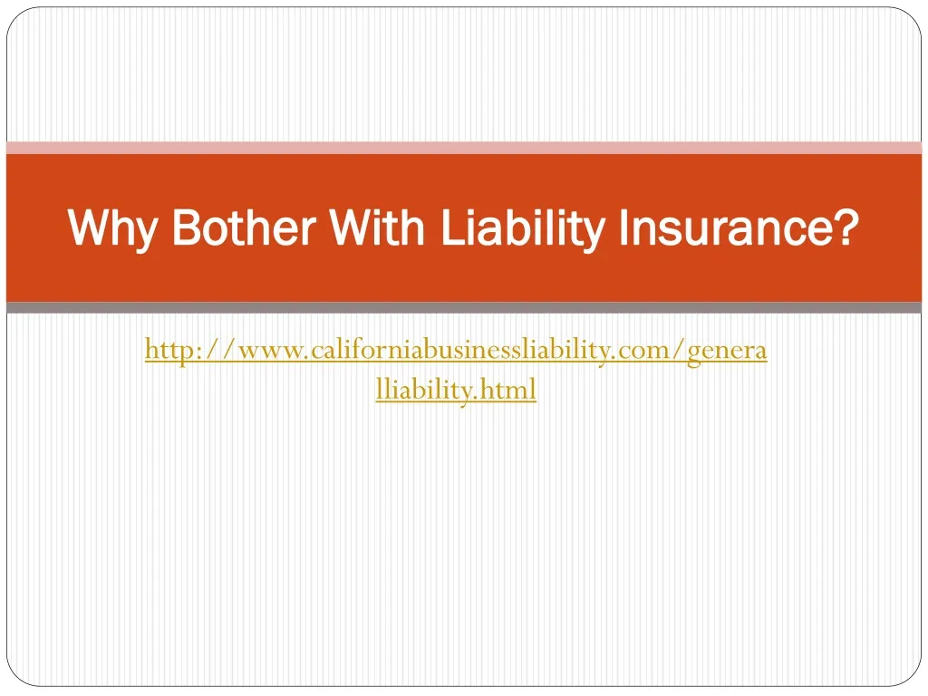 why bother with liability insurance