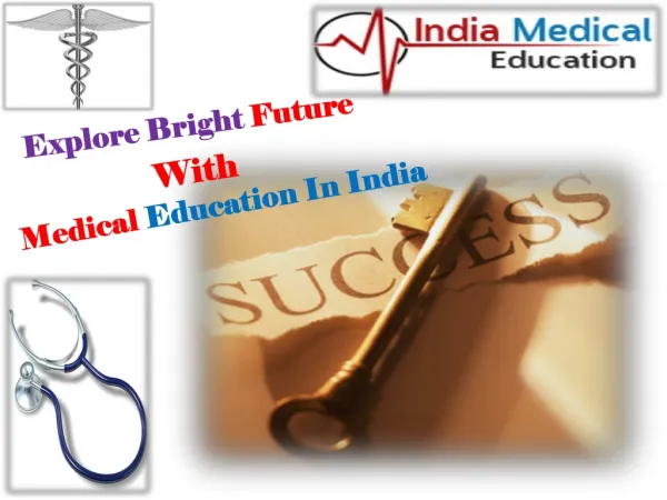 Explore Bright Future With Medical Education In India
