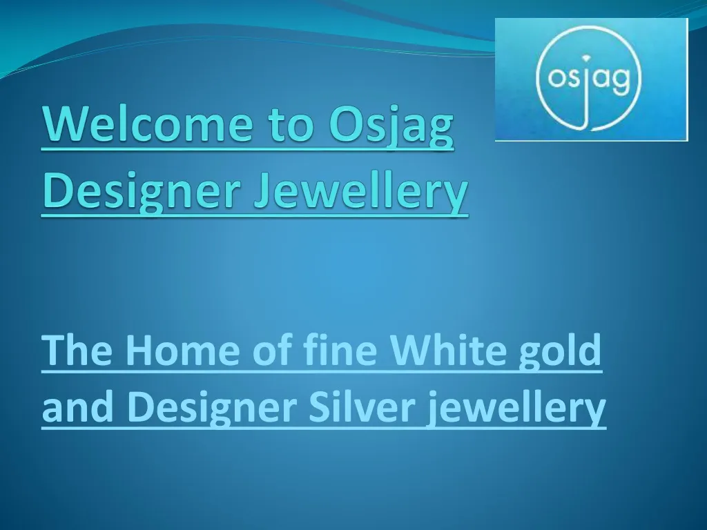 welcome to osjag designer jewellery
