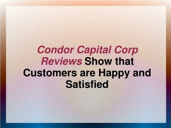 Condor Capital Corp Reviews Show that Customers are Happy an