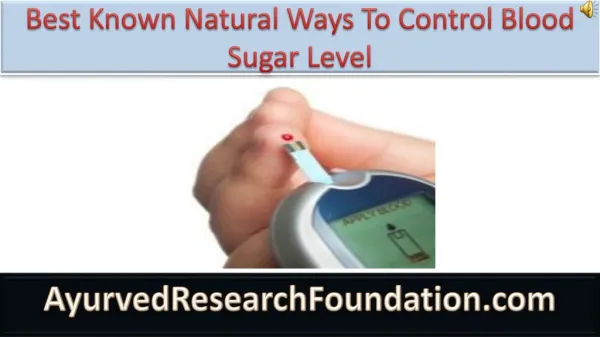 Best Known Natural Ways To Control Blood Sugar Level