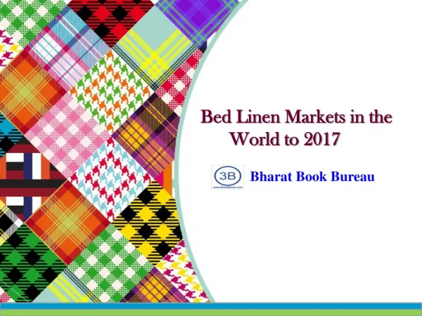 Bed Linen Markets in the World to 2017 - Market Size, Trend
