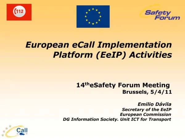 European eCall Implementation Platform EeIP Activities 14th eSafety Forum Meeting Brussels, 5