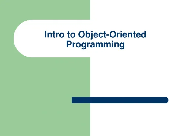 Intro to Object-Oriented Programming