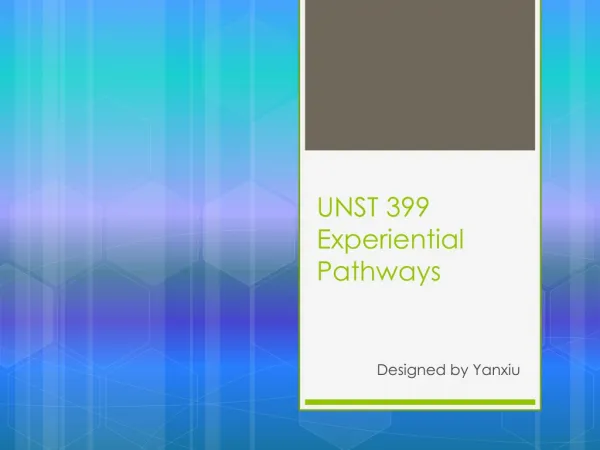 UNST 399 Experiential Pathways