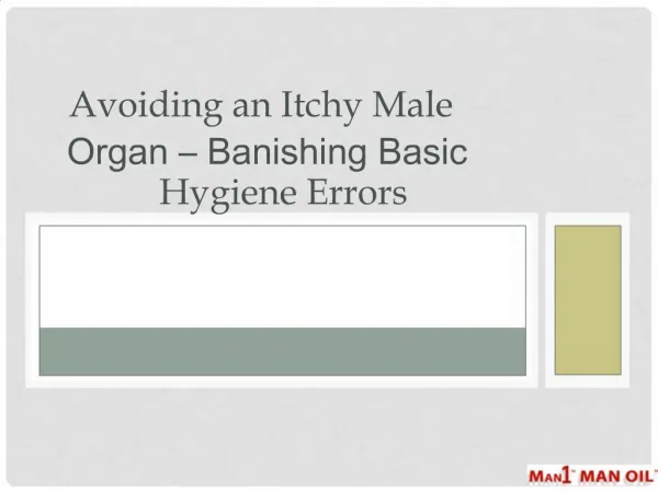 Avoiding an Itchy Male Organ