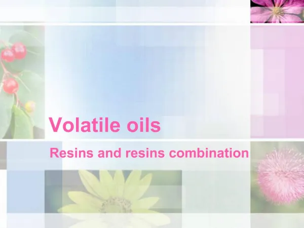 Volatile oils