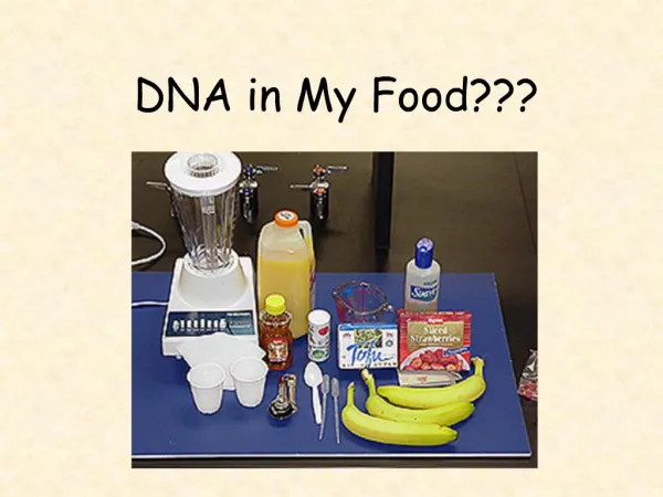 DNA in My Food