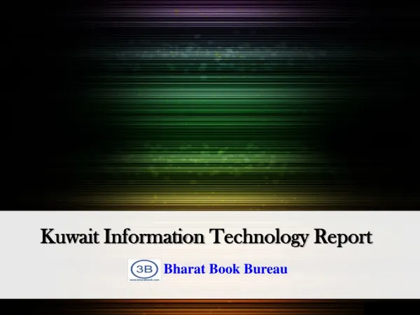 Kuwait Information Technology Report
