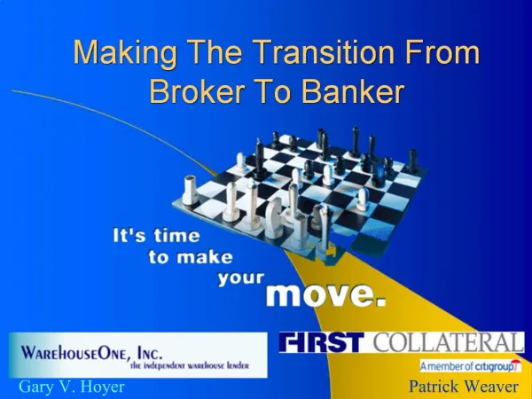 Making The Transition From Broker To Banker