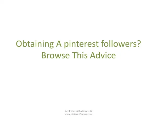 Obtaining A pinterest followers? Browse This Advice