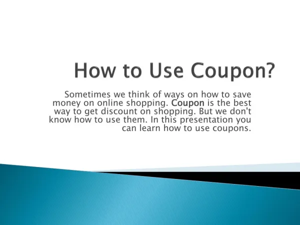 How To Use Coupons?
