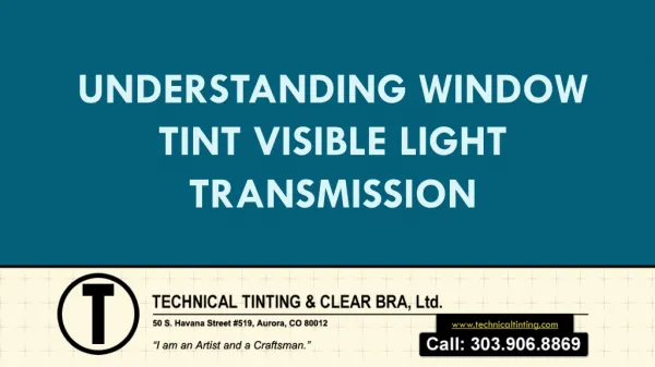 Understanding Window Tint Visible Light Transmission