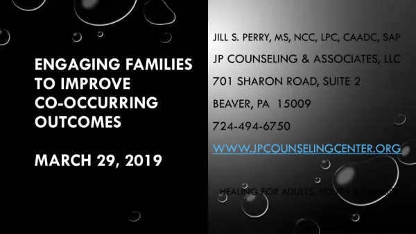 Engaging Families to Improve Co-Occurring Outcomes March 29, 2019