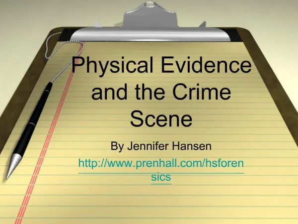 Physical Evidence and the Crime Scene