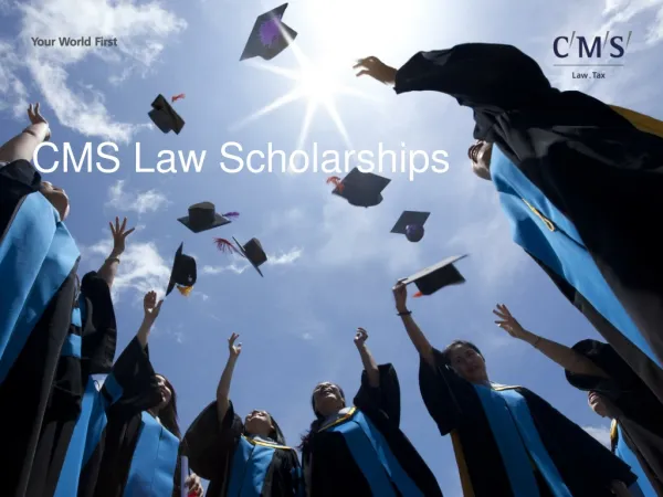 CMS Law Scholarships