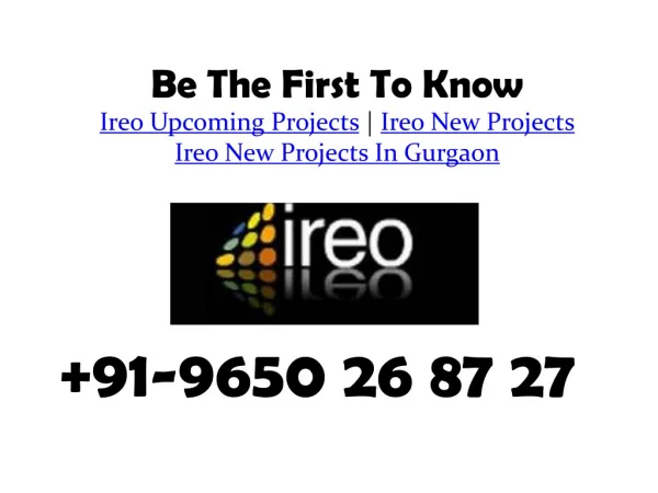 Ireo Upcoming Projects @ 9650268727
