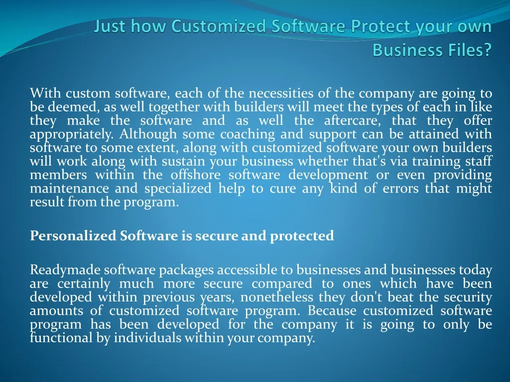 just how customized software protect your own business files
