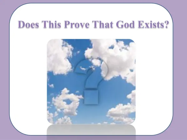 Does This Prove That God Exists?