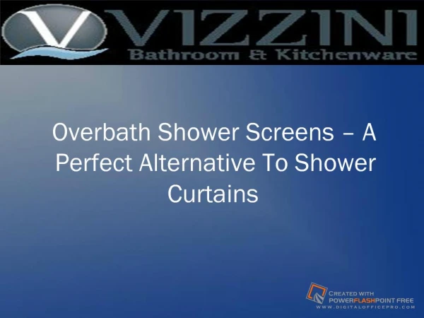 overbath shower screens – a perfect alternative to shower
