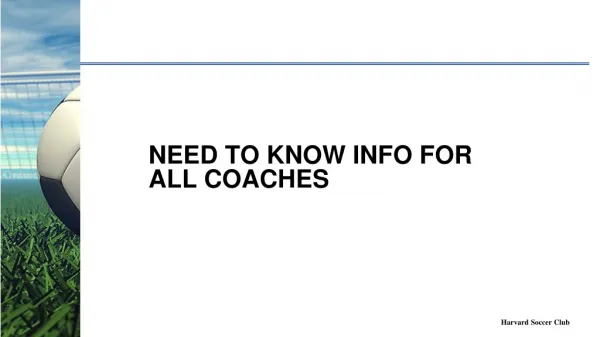 Need to know info for ALL coaches