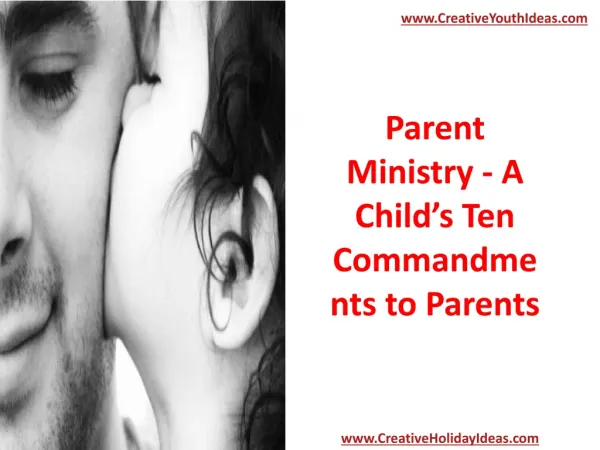 Parent Ministry - A Child’s Ten Commandments to Parents